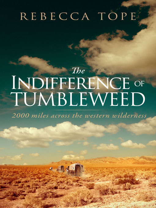 Title details for The Indifference of Tumbleweed by Rebecca Tope - Available